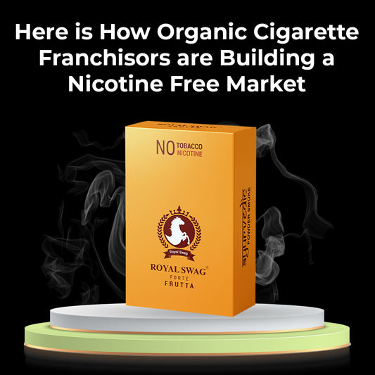 Here is How Organic Cigarette Franchisors are Building a Nicotine Free Market