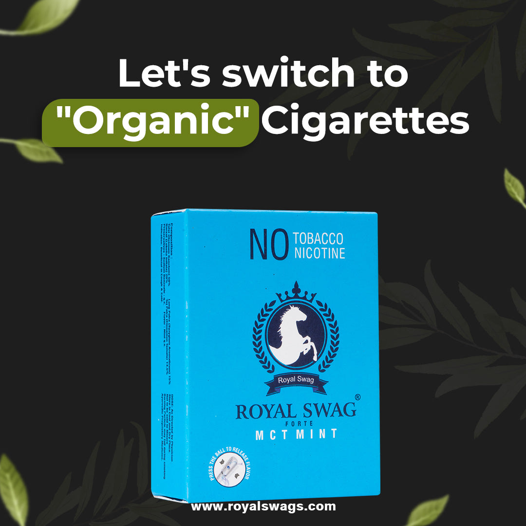 Let's switch to "Organic" Cigarettes